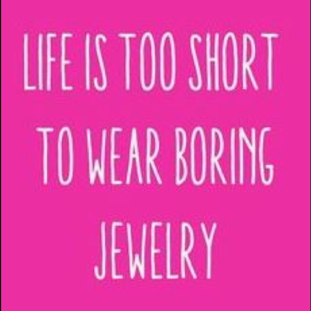 No Boring Jewelry!